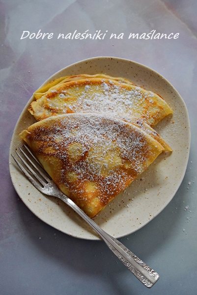 Dobre naleśniki na maślance